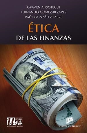 ÉTICA DE LAS FINANZAS | 9788433027481 | ANSOTEGUI,CARMEN/GÓMEZ-BEZARES PASCUAL,FERNANDO/GONZÁLEZ FABRA,RAÚL | Libreria Geli - Librería Online de Girona - Comprar libros en catalán y castellano