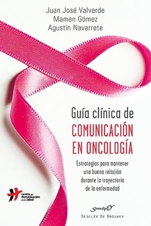 GUÍA CLÍNICA DE COMUNICACIÓN EN ONCOLOGÍA.ESTRATEGIAS PARA MANTENER UNA BUENA RELACIÓN DURANTE LA TRAYECTORIA DE LA ENFERMEDAD | 9788433027467 | VALVERDE,JUAN JOSÉ/GÓMEZ,MAMEN/NAVARRETE MONTOYA,AGUSTÍN | Llibreria Geli - Llibreria Online de Girona - Comprar llibres en català i castellà