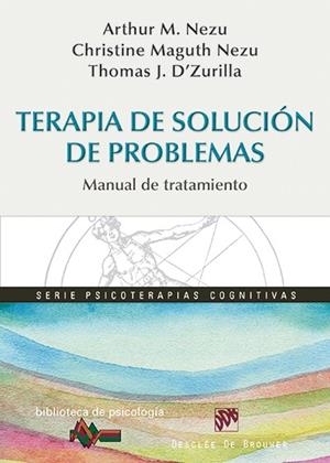 TERAPIA DE SOLUCIÓN DE PROBLEMAS.MANUAL DE TRATAMIENTO | 9788433027474 | NEZU,ARTHUR M./MAGUTH NEZU,CHRISTINE/D'ZURILLA,THOMAS J. | Libreria Geli - Librería Online de Girona - Comprar libros en catalán y castellano
