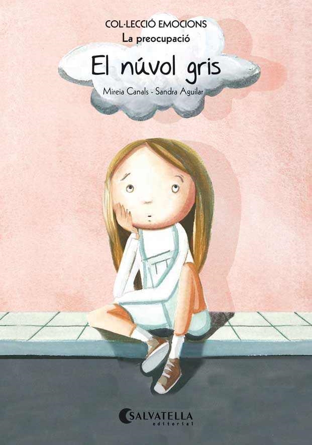 EL NÚVOL GRIS(LA PREOCUPACIO) | 9788484128076 | CANALS BOTINES,MIREIA | Libreria Geli - Librería Online de Girona - Comprar libros en catalán y castellano