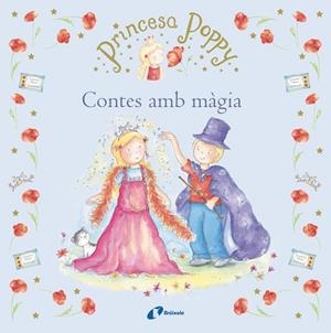 PRINCESA POPPY.CONTES AMB MÀGIA | 9788499065694 | Libreria Geli - Librería Online de Girona - Comprar libros en catalán y castellano