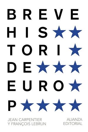 BREVE HISTORIA DE EUROPA | 9788420693293 | CARPENTIER,JEAN/LEBRUN,FRANCOIS | Llibreria Geli - Llibreria Online de Girona - Comprar llibres en català i castellà