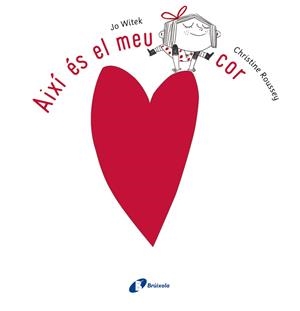 AIXÍ ÉS EL MEU COR  | 9788499065779 | WITEK,JO/ROUSSEY,CHRISTINE | Libreria Geli - Librería Online de Girona - Comprar libros en catalán y castellano