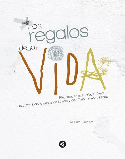 LOS REGALOS DE LA VIDA | 9788403014756 | SAYALERO,MYRIAM | Llibreria Geli - Llibreria Online de Girona - Comprar llibres en català i castellà