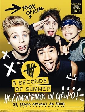 HEY,¡MONTEMOS UN GRUPO! 5 SECONDS OF SUMMER.EL LIBRO OFICIAL DE 5SOS | 9788448020781 | A.A.V.V. | Libreria Geli - Librería Online de Girona - Comprar libros en catalán y castellano