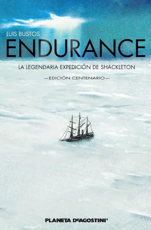 ENDURANCE.LA LEGENDARIA EXPEDICIÓN DE SHACKLETON (TD) | 9788416090334 | BUSTOS,LUIS | Libreria Geli - Librería Online de Girona - Comprar libros en catalán y castellano
