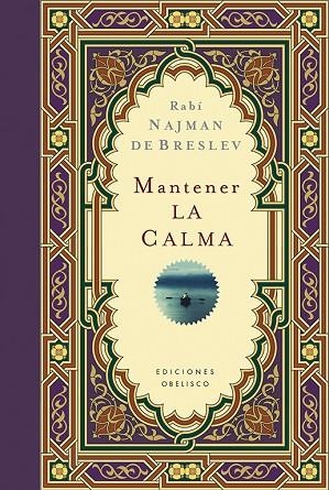 MANTENER LA CALMA (TD) | 9788416192014 | DE BRESLEV,RABÍ NAJMAN | Libreria Geli - Librería Online de Girona - Comprar libros en catalán y castellano