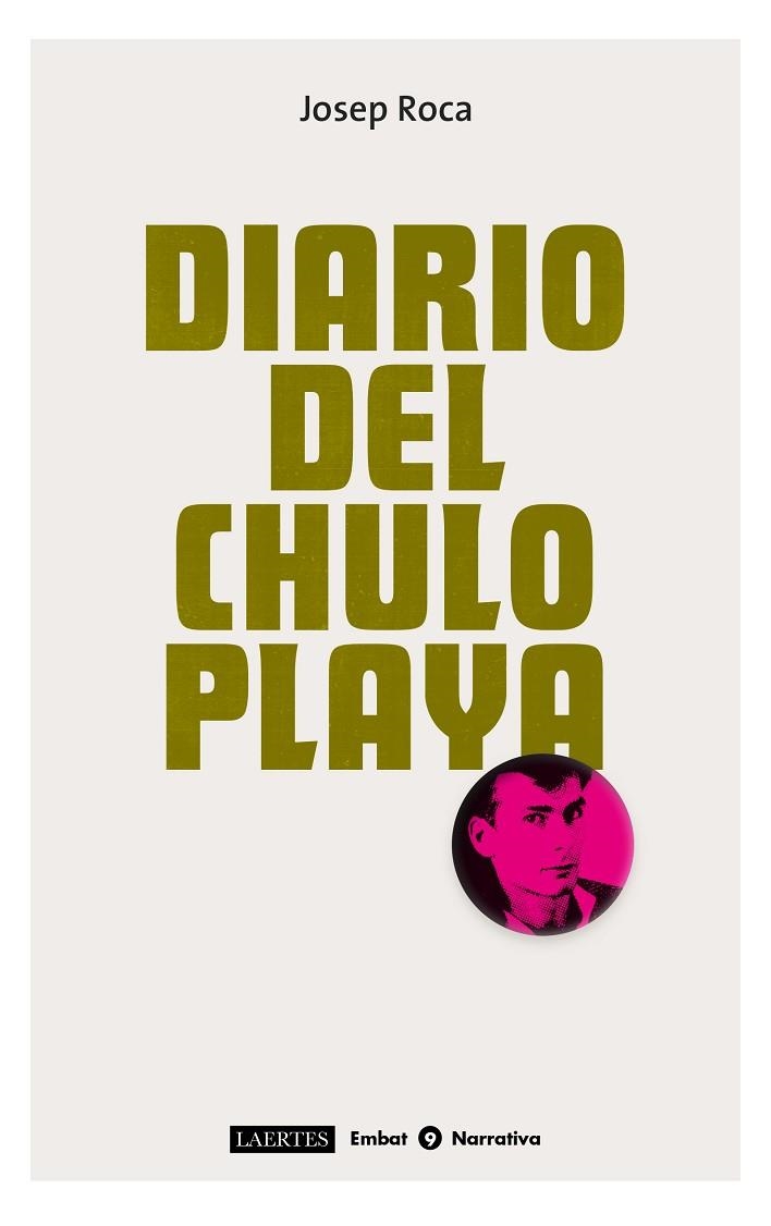 DIARIO DEL CHULOPLAYA | 9788475849638 | ROCA,JOSEP | Libreria Geli - Librería Online de Girona - Comprar libros en catalán y castellano
