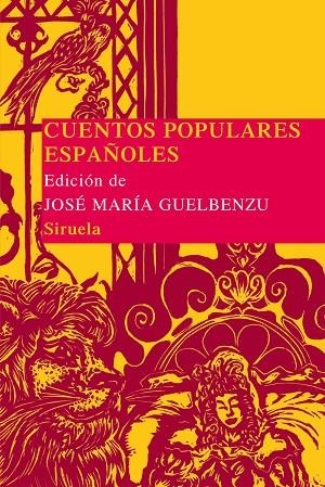 CUENTOS POPULARES ESPAÑOLES | 9788498418422 | GUELBENZU,JOSÉ MARÍA (ED.) | Libreria Geli - Librería Online de Girona - Comprar libros en catalán y castellano