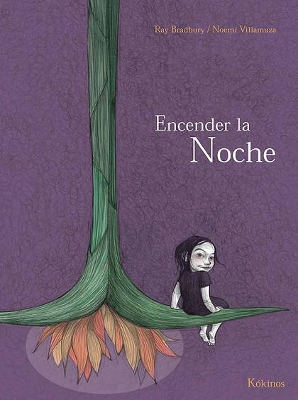 ENCENDER LA NOCHE | 9788416126156 | BRADBURY,RAY/VILLAMUZA,NOEMÍ | Libreria Geli - Librería Online de Girona - Comprar libros en catalán y castellano