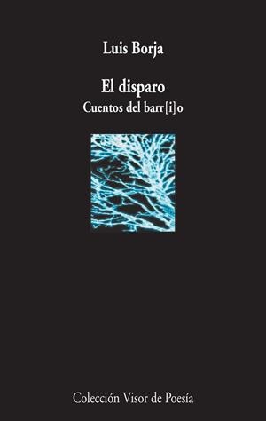 EL DISPARO.CUENTOS DEL BARRIO | 9788498958850 | BORJA,LUIS | Libreria Geli - Librería Online de Girona - Comprar libros en catalán y castellano