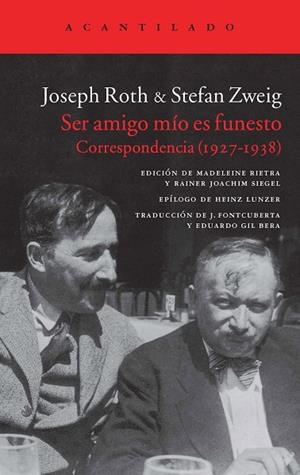 SER AMIGO MÍO ES FUNESTO.CORRESPONDENCIA (1927-1938) | 9788416011360 | ROTH,JOSEPH/ZWEIG,STEFAN | Llibreria Geli - Llibreria Online de Girona - Comprar llibres en català i castellà