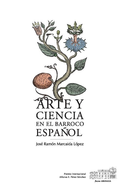 ARTE Y CIENCIA EN EL BARROCO ESPAÑOL | 9788415963363 | MARCAIDA LÓPEZ,JOSÉ RAMÓN | Libreria Geli - Librería Online de Girona - Comprar libros en catalán y castellano