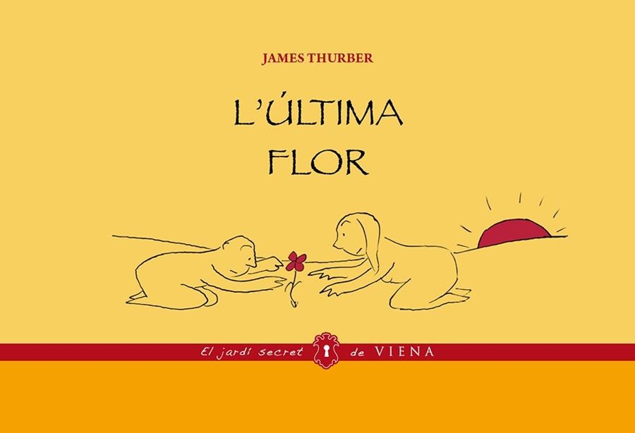 L'ÚLTIMA FLOR.UNA PARÀBOLA EN IMATGES | 9788483308134 | THURBER,JAMES | Llibreria Geli - Llibreria Online de Girona - Comprar llibres en català i castellà