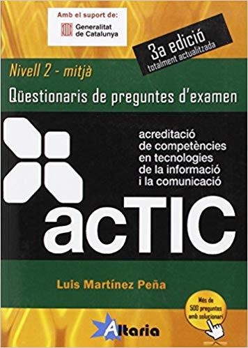 ACTIC-2(NIVELL MITJA.QÜESTIONARIS DE PREGUNTES D'EXAMEN) | 9788494184550 | MARTÍNEZ PEÑA,LUIS | Llibreria Geli - Llibreria Online de Girona - Comprar llibres en català i castellà