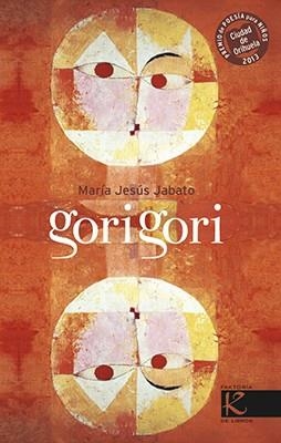 GORIGORI | 9788415250685 | JABATO,MARIA JESUS | Libreria Geli - Librería Online de Girona - Comprar libros en catalán y castellano