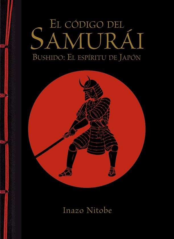 EL CÓDIGO DEL SAMURÁI. BUSHIDO: EL ESPÍRITU DE JAPÓN | 9788499283180 | NITOBE,INAZO | Libreria Geli - Librería Online de Girona - Comprar libros en catalán y castellano