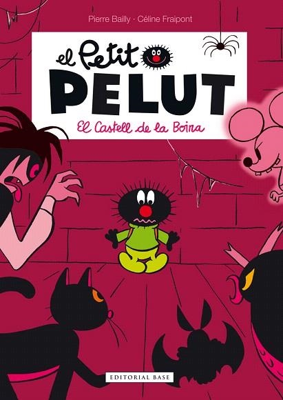 EL CASTELL DE LA BOIRA(EL PETIT PELUT) | 9788416166336 | BAILLY,PIERRE//FRÁIPONT,CELINE | Libreria Geli - Librería Online de Girona - Comprar libros en catalán y castellano