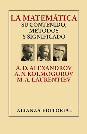 LA MATEMÁTICA.SU CONTENIDO,MÉTODOS Y SIGNIFICADO | 9788420693309 | ALEKSANDROV,A.D./KOLMOGOROV,A.N./LAURENTIEV,M.A. | Llibreria Geli - Llibreria Online de Girona - Comprar llibres en català i castellà