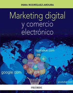 MARKETING DIGITAL Y COMERCIO ELECTRÓNICO | 9788436832501 | RODRÍGUEZ ARDURA,INMA | Libreria Geli - Librería Online de Girona - Comprar libros en catalán y castellano