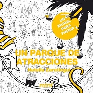 UN PARQUE DE ATRACCIONES.UN MURAL PARA PINTAR | 9788415278788 | ZARATIEGUI,NATALIA | Llibreria Geli - Llibreria Online de Girona - Comprar llibres en català i castellà