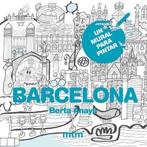 BARCELONA.UN MURAL PARA PINTAR | 9788415278771 | ANAYA,BERTA | Llibreria Geli - Llibreria Online de Girona - Comprar llibres en català i castellà