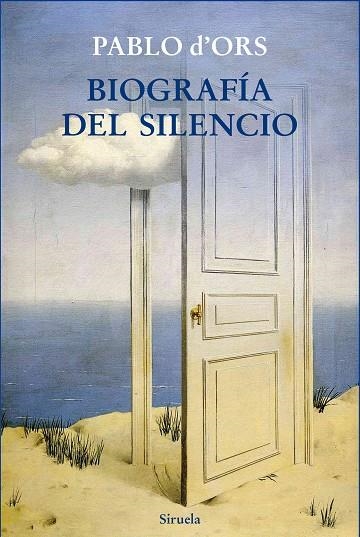 BIOGRAFÍA DEL SILENCIO | 9788416280049 | D'ORS,PABLO | Llibreria Geli - Llibreria Online de Girona - Comprar llibres en català i castellà