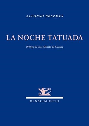LA NOCHE TATUADA | 9788484728047 | BREZMES,ALFONSO | Llibreria Geli - Llibreria Online de Girona - Comprar llibres en català i castellà
