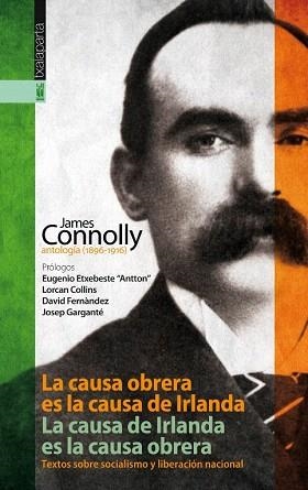 LA CAUSA OBRERA ES LA CAUSA DE IRLANDA | 9788415313830 | CONNOLLY,JAMES | Libreria Geli - Librería Online de Girona - Comprar libros en catalán y castellano