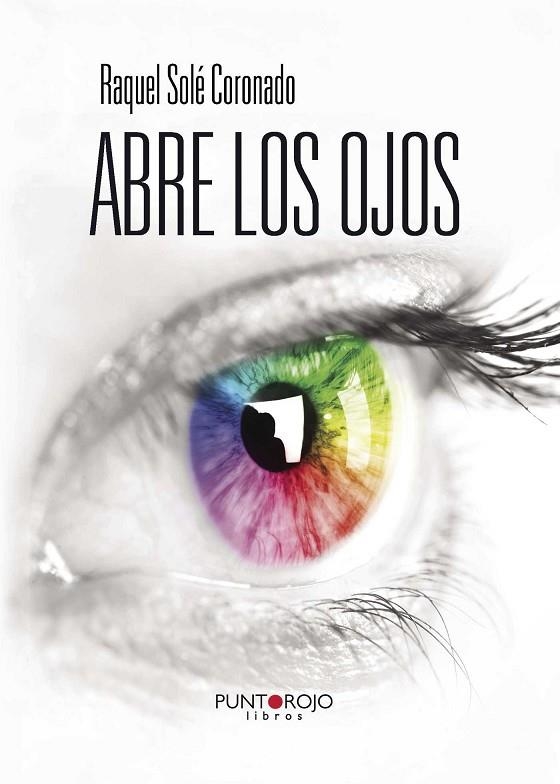 ABRE LOS OJOS | 9788416157600 | SOLÉ CORONADO,RAQUEL | Llibreria Geli - Llibreria Online de Girona - Comprar llibres en català i castellà