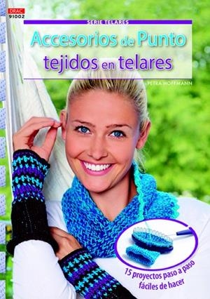 ACCESORIOS DE PUNTO TEJIDOS EN TELARES | 9788498744347 | HOFFMANN,PETRA | Libreria Geli - Librería Online de Girona - Comprar libros en catalán y castellano