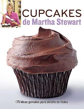 CUPCAKES.175 IDEAS GENIALES PARA DELEITE DE TODOS | 9788426140807 | STEWART,MARTHA | Libreria Geli - Librería Online de Girona - Comprar libros en catalán y castellano