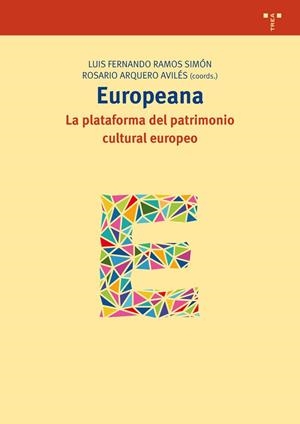 EUROPEANA.LA PLATAFORMA DEL PATRIMONIO CULTURAL EUROPEO | 9788497048408 | RAMOS SIMÓN,LUIS FERNANDO/ARQUERO AVILÉS,ROSARIO | Llibreria Geli - Llibreria Online de Girona - Comprar llibres en català i castellà