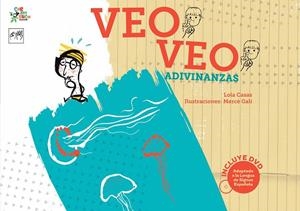 VEO VEO.ADIVINANZAS (TD)  | 9788494122552 | CASAS,LOLA/GALÍ,MERCÈ (IL) | Libreria Geli - Librería Online de Girona - Comprar libros en catalán y castellano