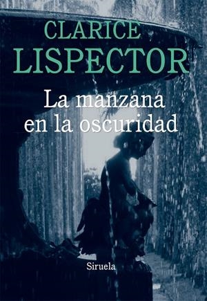 LA MANZANA EN LA OSCURIDAD | 9788416208289 | LISPECTOR,CLARICE | Libreria Geli - Librería Online de Girona - Comprar libros en catalán y castellano