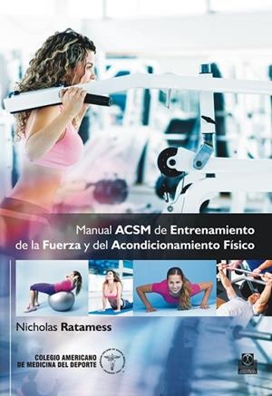 MANUAL ACSM DE ENTRENAMIENTO DE LA FUERZA Y DEL ACONDICIONAMIENTO FÍSICO  | 9788499104966 | Libreria Geli - Librería Online de Girona - Comprar libros en catalán y castellano