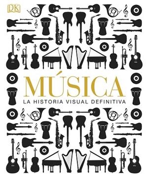 MUSICA LA HISTORIA VISUAL DEFINITIVA | 9781409372516 | Llibreria Geli - Llibreria Online de Girona - Comprar llibres en català i castellà