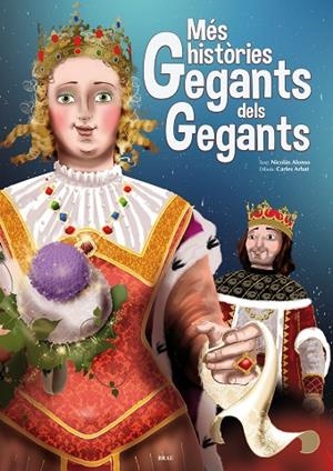 MÉS HISTÒRIES GEGANTS DELS GEGANTS | 9788415885177 | ALONSO CROZET,NICOLÁS | Libreria Geli - Librería Online de Girona - Comprar libros en catalán y castellano