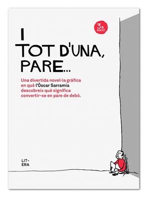 I TOT D'UNA PARE | 9788494294716 | SARRAIMA,OSCAR | Llibreria Geli - Llibreria Online de Girona - Comprar llibres en català i castellà