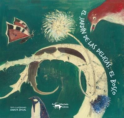 EL JARDÍN DE LAS DELICIAS.EL BOSCO | 9788477744801 | BOZAL,AMAYA | Libreria Geli - Librería Online de Girona - Comprar libros en catalán y castellano