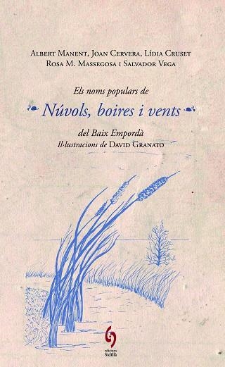 ELS NOMS POPULARS DE NÚVOLS,BOIRES I VENTS DEL BAIX EMPORDÀ | 9788494256431 | MANENT,ALBERT/CERVERA,JOAN/CRUSET,LÍDIA/MASSEGOSA,ROSA M./VEGA,SALVADOR | Libreria Geli - Librería Online de Girona - Comprar libros en catalán y castellano