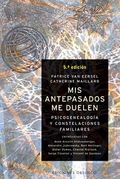 MIS ANTEPASADOS ME DUELEN.PSICOGENEALOGIA Y CONSTELACIONES F | 9788497770996 | MAILLARD,CATHERINE/VAN EERSEL,PATRICE | Llibreria Geli - Llibreria Online de Girona - Comprar llibres en català i castellà