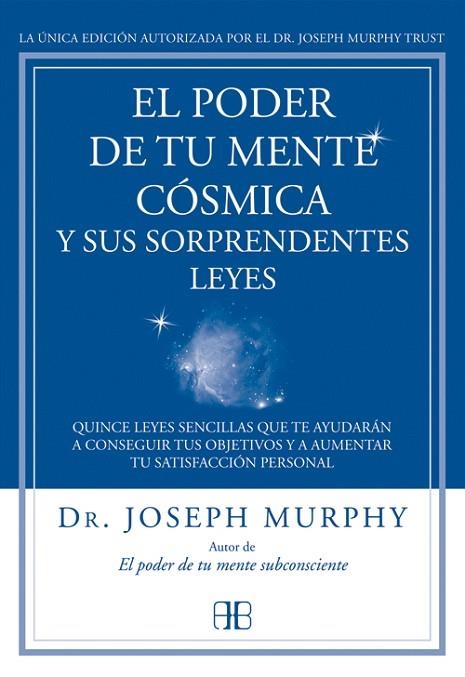 EL PODER DE TU MENTE CÓSMICA Y SUS SORPRENDENTES LEYES | 9788415292319 | MURPHY,JOSEPH | Libreria Geli - Librería Online de Girona - Comprar libros en catalán y castellano