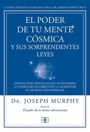 EL PODER DE TU MENTE CÓSMICA Y SUS SORPRENDENTES LEYES | 9788415292319 | MURPHY,JOSEPH | Llibreria Geli - Llibreria Online de Girona - Comprar llibres en català i castellà