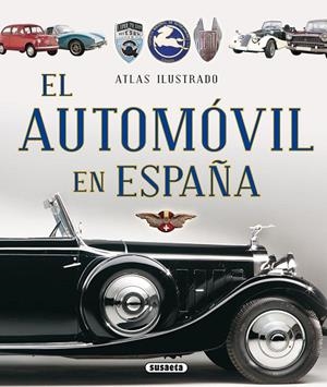 ATLAS ILUSTRADO EL AUTOMÓVIL EN ESPAÑA | 9788467737691 | . | Libreria Geli - Librería Online de Girona - Comprar libros en catalán y castellano