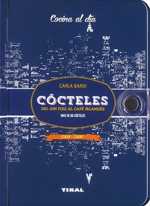 CÓCTELES | 9788499283487 | BARDI, CARLA | Llibreria Geli - Llibreria Online de Girona - Comprar llibres en català i castellà