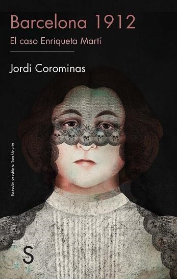 BARCELONA 1912.EL CASO ENRIQUETA MARTÍ | 9788477378860 | COROMINAS,JORDI | Llibreria Geli - Llibreria Online de Girona - Comprar llibres en català i castellà