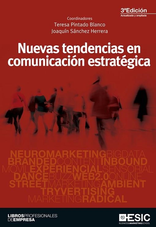 NUEVAS TENDENCIAS EN COMUNICACIÓN ESTRATÉGICA(3ªEDICIO.2014) | 9788415986058 | PINTADO BLANCO,TERESA/SÁNCHEZ HERRERA,JOAQUÍN (COORD.) | Libreria Geli - Librería Online de Girona - Comprar libros en catalán y castellano