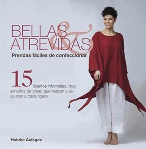 BELLAS ATREVIDAS. PRENDAS FACILES DE CONFECCIONAR | 9788415053378 | Llibreria Geli - Llibreria Online de Girona - Comprar llibres en català i castellà