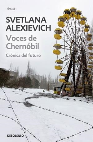 VOCES DE CHERNÓBIL.CRÓNICA DEL FUTURO | 9788490624401 | ALEXIEVICH,SVETLANA | Libreria Geli - Librería Online de Girona - Comprar libros en catalán y castellano